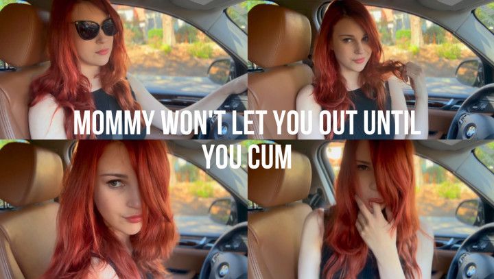 Mommy Wont Let You Out Until You Cum