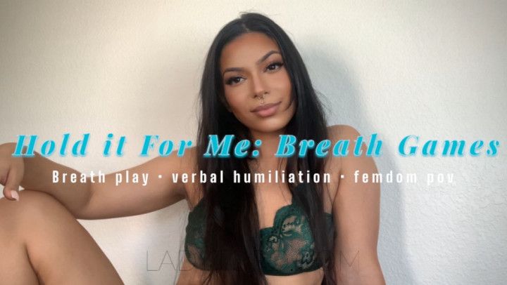 Hold it For Me: Breath Games