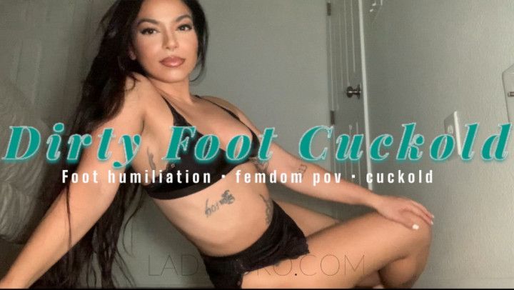 Dirty Foot Cuckold