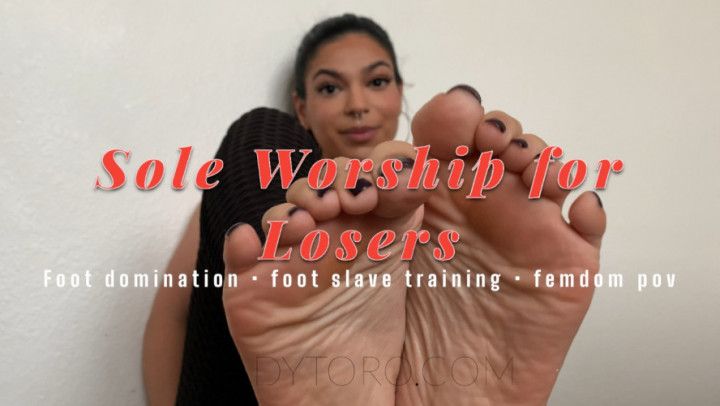 Sole Worship for Losers