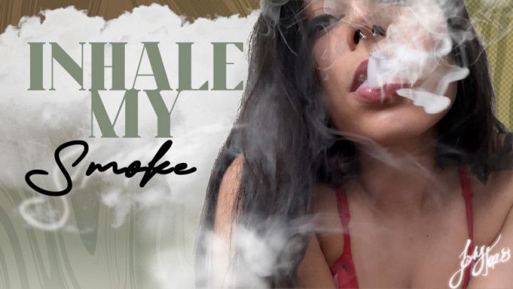 Inhale My Smoke