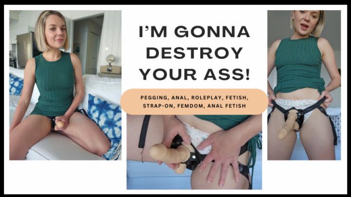 PEGGING - I'm going to destroy your Ass