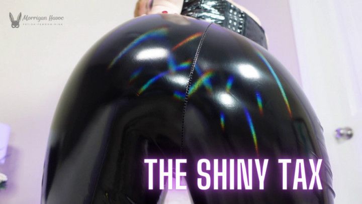 The Shiny Tax