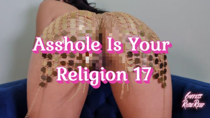 Asshole Is Your Religion 17