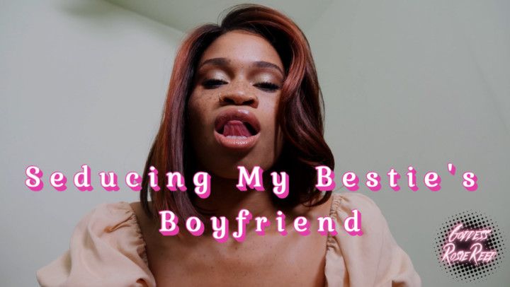 Seducing My Bestie's Boyfriend