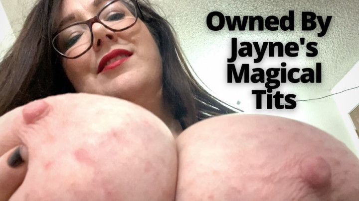 Owned By Busty BBW Jayne's Magical Tits