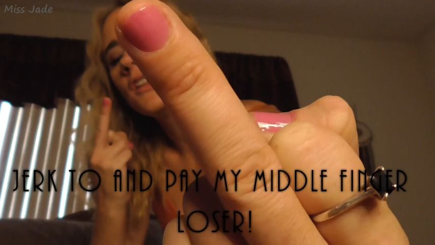 Jerk and Pay to My Middle Finger Loser