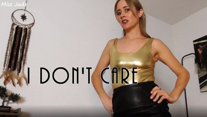 I Don't Care About You