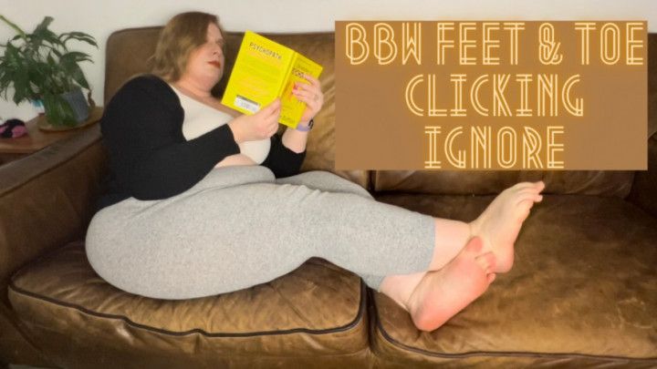 BBW Feet &amp; Toe Clicking Ignore 720p