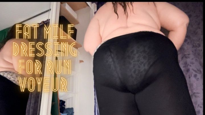 Fat MILF Dressing for Run Voyeur 1080p