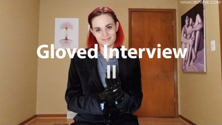 Gloved Interview II