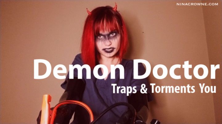 Demon Doctor Traps &amp; Torments You