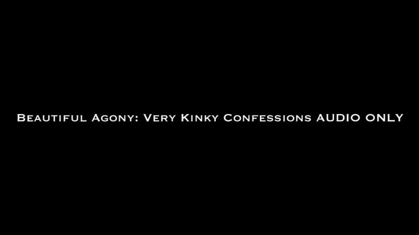 Beautiful Agony: Kinky Confessions AUDIO