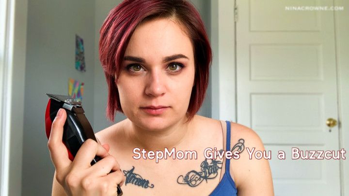 StepMom Gives You a Buzzcut