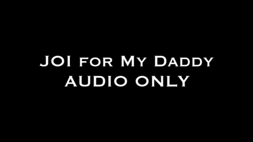 JOI for My Daddy AUDIO ONLY