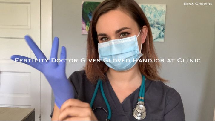 Fertility Doctor Gives Gloved Handjob