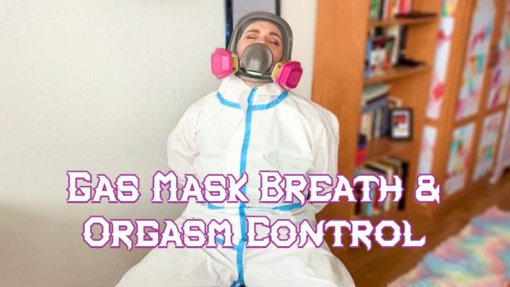 Gas Mask Breath &amp; Orgasm Control