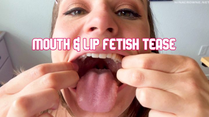 Mouth &amp; Lip Fetish Tease