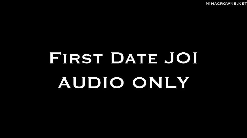 First Date JOI AUDIO ONLY