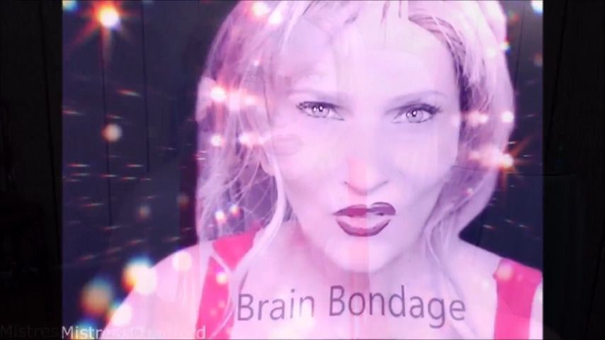 Brain Bondage