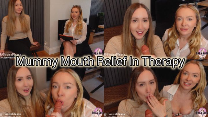 Mummy Mouth Relief In Therapy