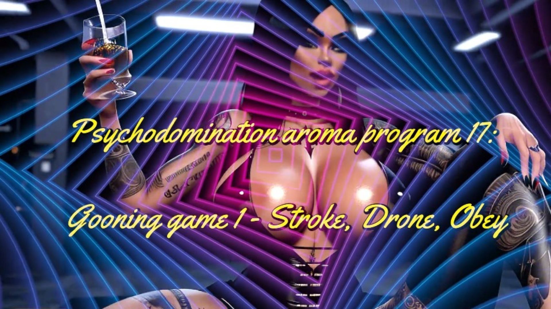 SHE:Psychodomination aroma program 17 Gooning game 1 - Strok