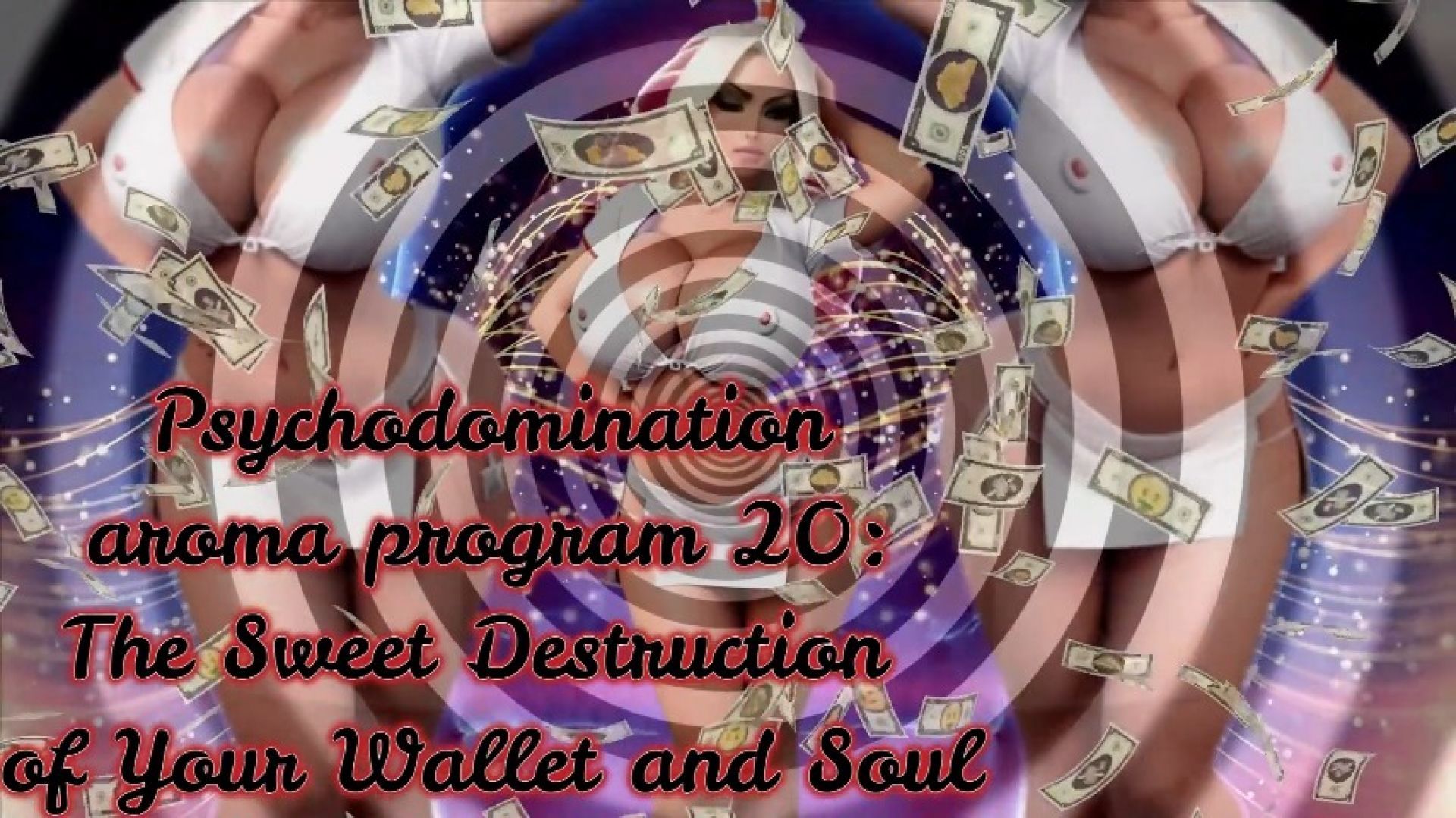 SHE:Psychodomination aroma program 20 The Sweet Destruction