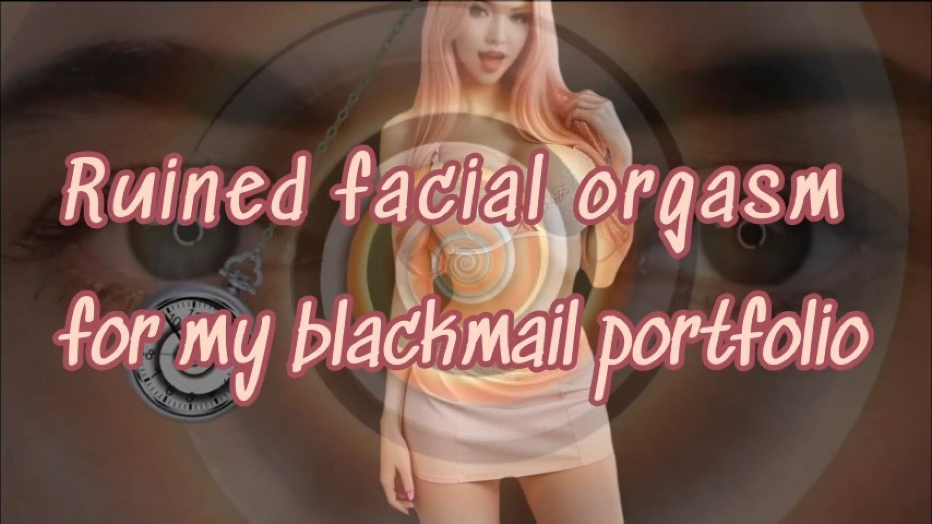 Ruined facial orgasm for my blackmail portfolio