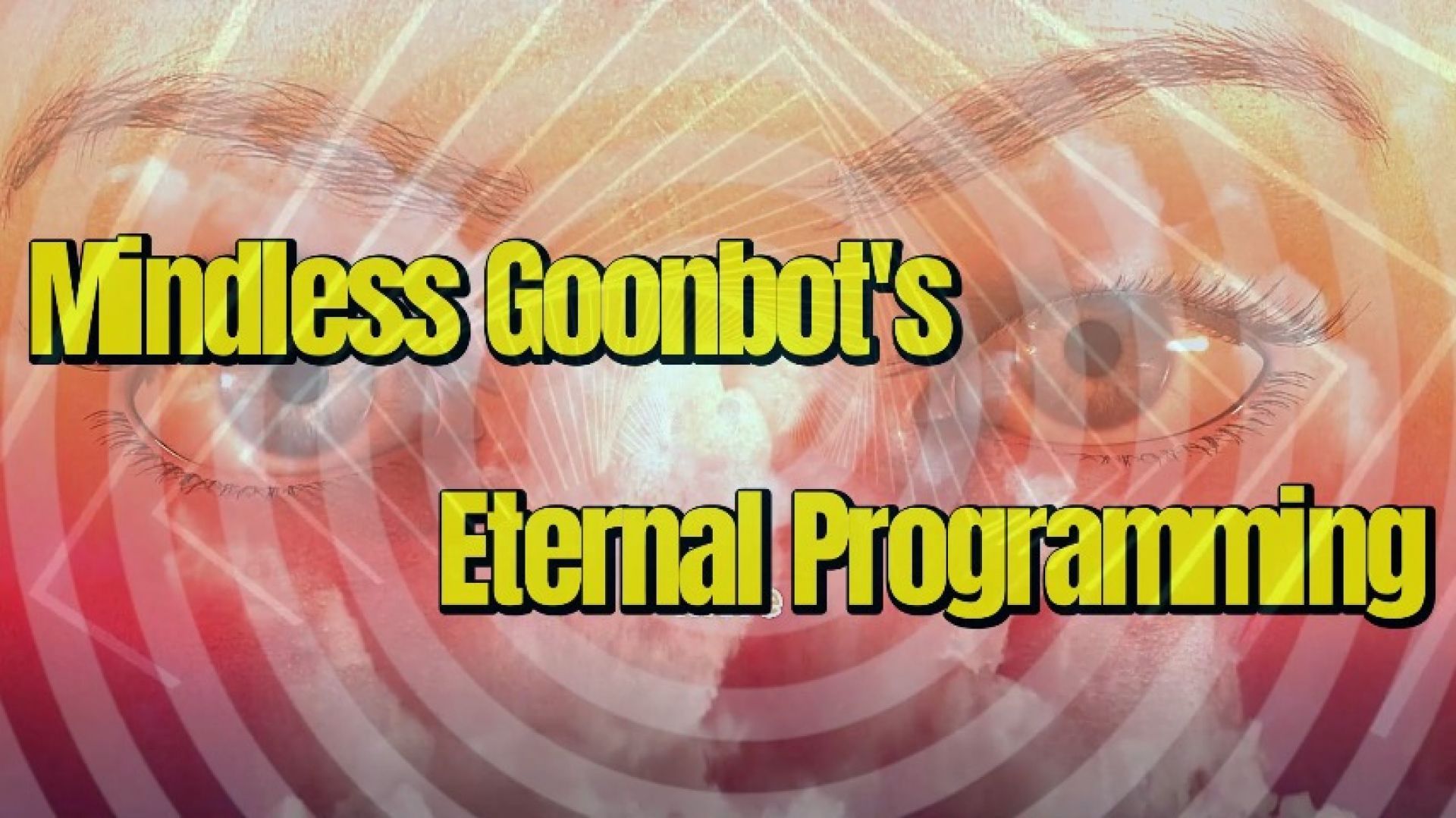 Mindless Goonbot's Eternal Programming