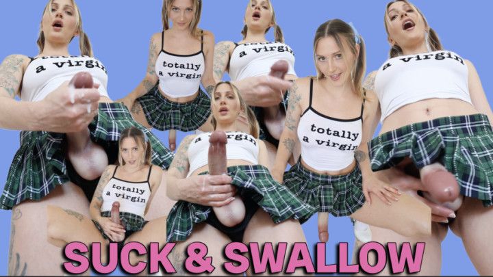 Suck and Swallow