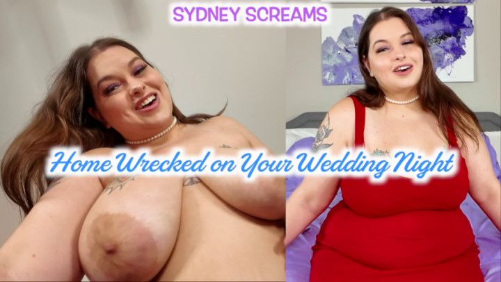 Home Wrecked on Your Wedding Night - Sydney Screams