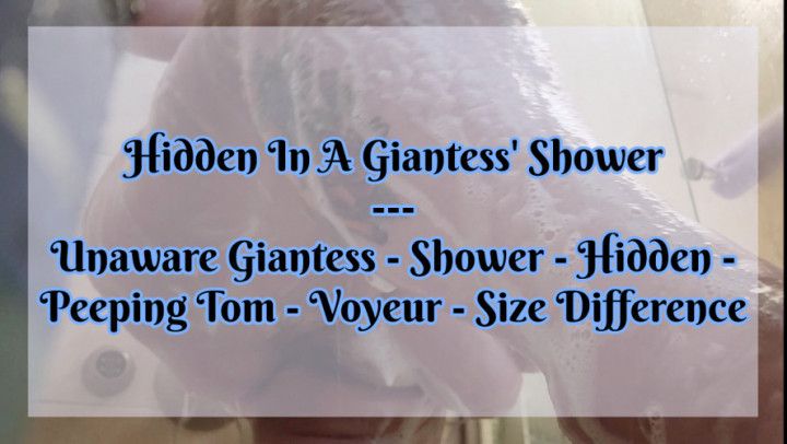 Hidden In A Giantess' Shower