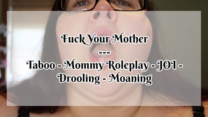 Fuck Your Mother