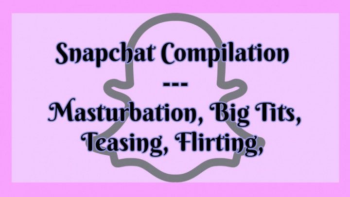 Snapchat Compilation