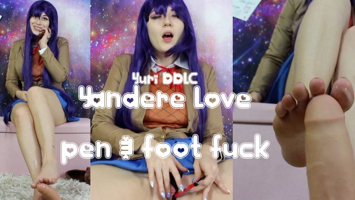 Yuri DDLC Yandere Love Pen &amp; Foot Fuck