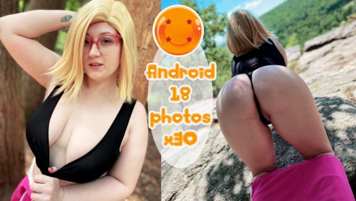 Android 18 ~ 30 NSFW Hike Photos