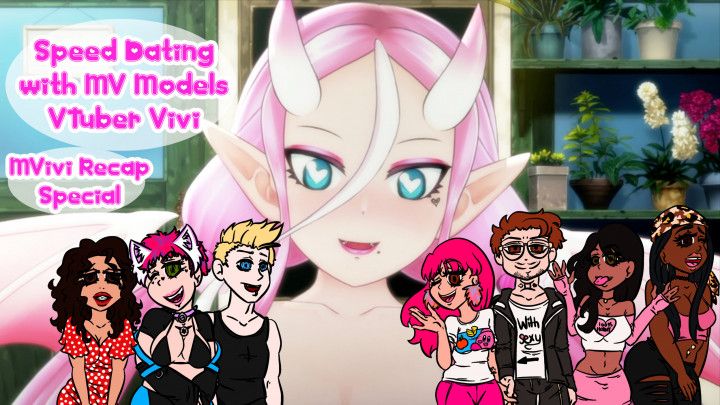 Speed Dating MV Models ~MVivi Recap FULL