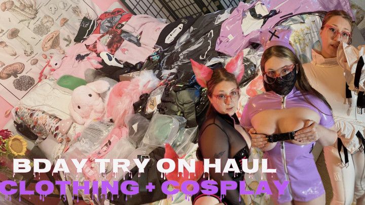 Birthday Clothing + Cosplay Try On Haul