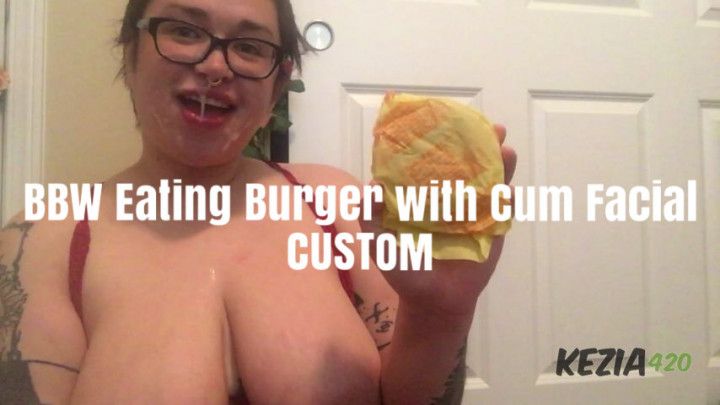 BBW Eating Burger with Cum Facial CUSTOM