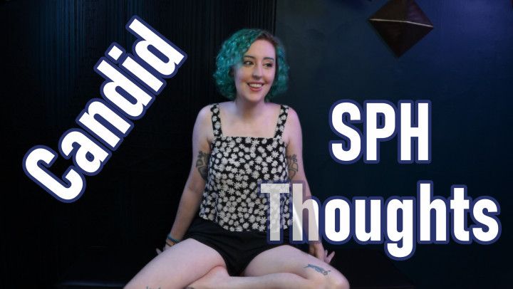 Candid SPH Thoughts - Unscripted Small Penis Humiliation