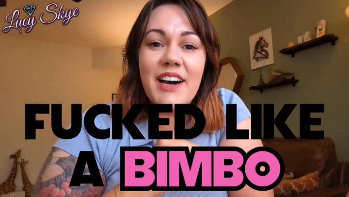 Fucked like a Sissy Bimbo