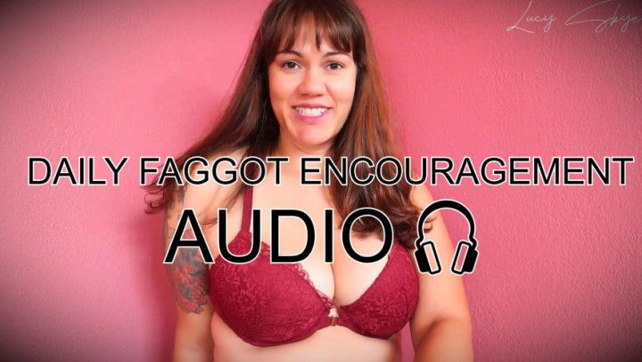 Daily Faggot Encouragement audio
