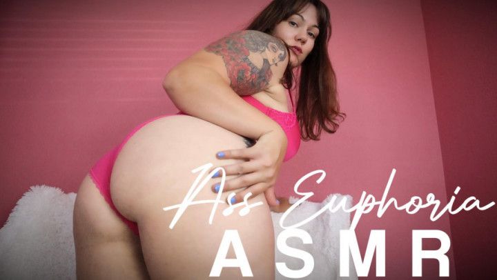 Ass Euphoria ASMR