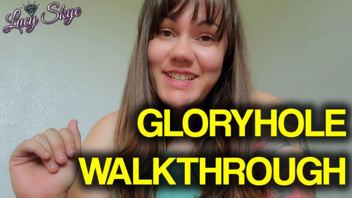 Gloryhole Walkthrough