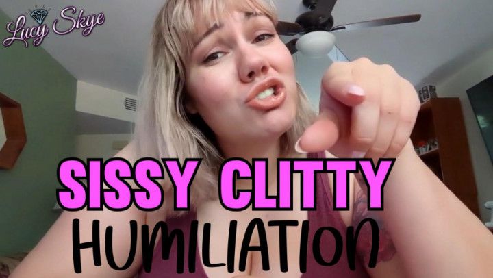 Sissy Clitty Humiliation