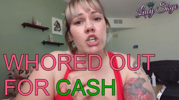 Whored Out for Cash