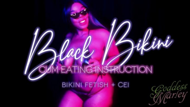 Black Bikini: Cum Eating Instruction