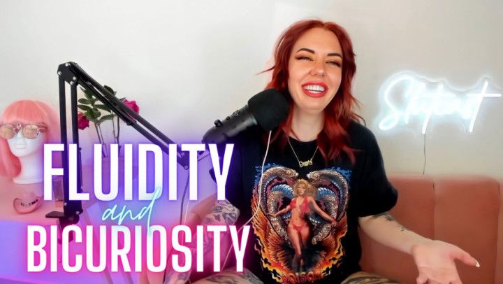 Slutcast EP2 Fluidity and Bicuriosity