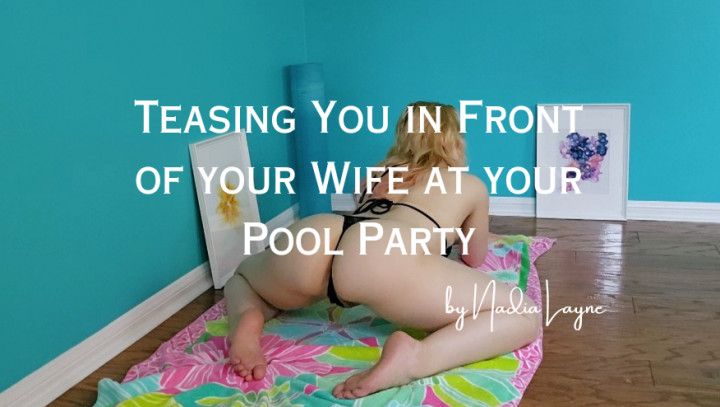 Teased in Front of your Wife at Your Pool Party