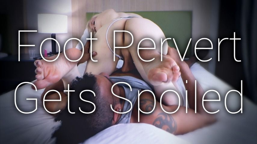 Foot Pervert Gets Spoiled